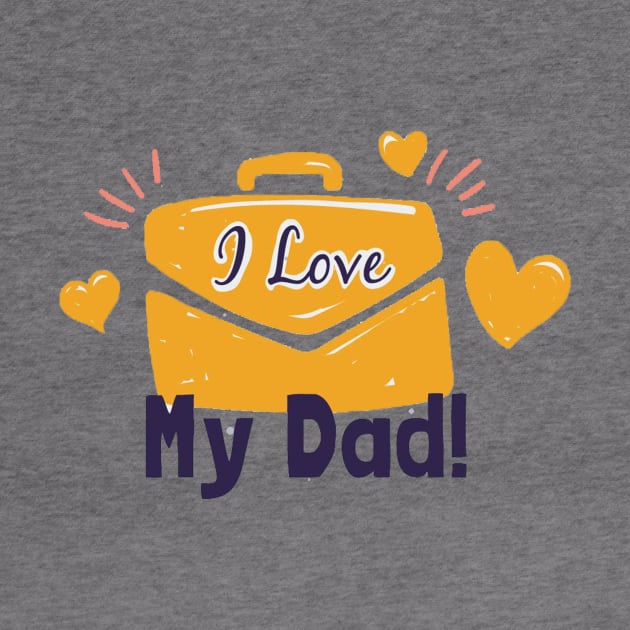 I love dad by This is store